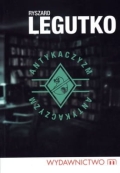 Ryszard Legutko - Antykaczyzm 