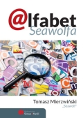 Tomasz "Seawolf" Mierzwiński - Alfabet Seawolfa
